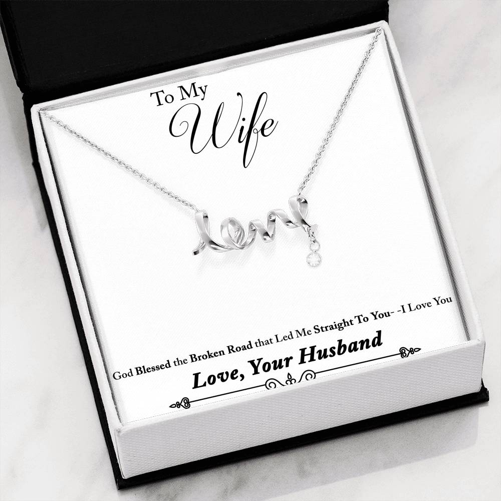 Scripted Love Necklace For Wife